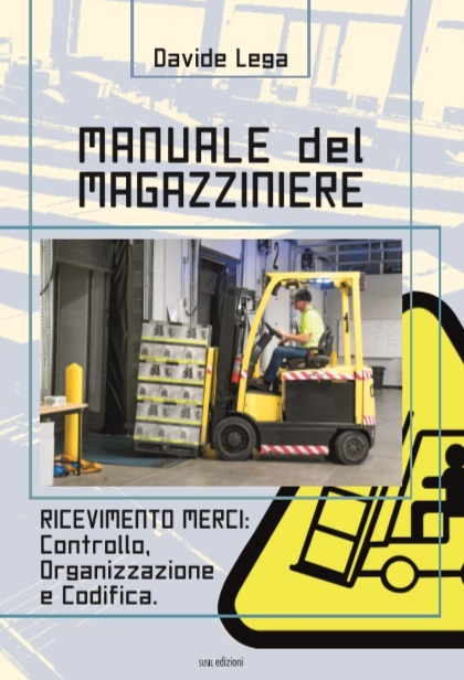 Manuale del magazziniere 1: ricevimento