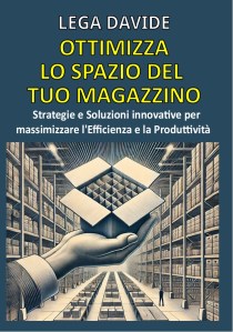 Ottimizza il tuo spazio di magazzino